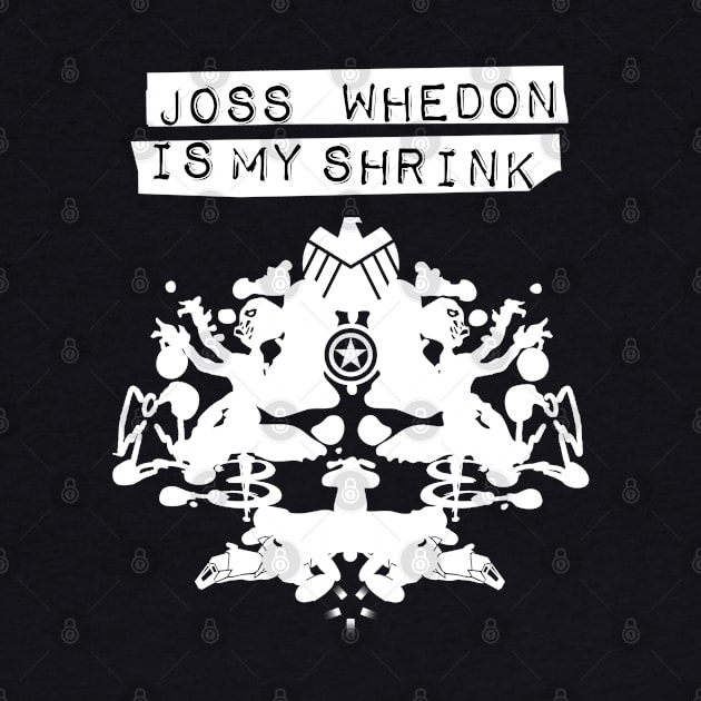 "Joss Whedon Is My Shrink" - Light by WitchDesign